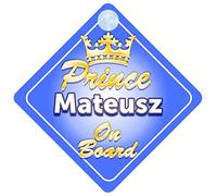 Crown Prince Mateusz On Board Personalised Baby / Child Boys Car Sign