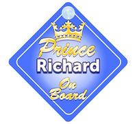 Crown Prince Richard On Board Personalised Baby / Child Boys Car Sign