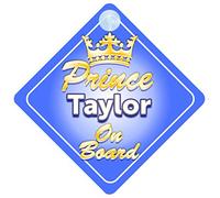 Crown Prince Taylor On Board Personalised Baby / Child Boys Car Sign