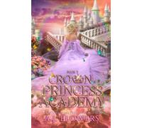Crown Princess Academy: Book 2