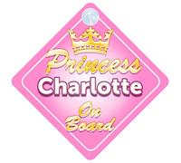 Crown Princess Charlotte On Board Personalised Baby / Child Girls Car Sign