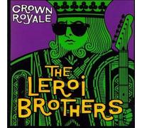 Crown Royale by The LeRoi Brothers (1992-02-01)