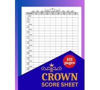 Crown Score Sheet: Quick & Clear Scoring Pages for Card and Tabletop Games | 102 Pages | Large 8.5” x 11” Format