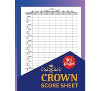 Crown Score Sheet: Quick & Clear Scoring Pages for Card and Tabletop Games | 202 Pages | Large 8.5” x 11” Format