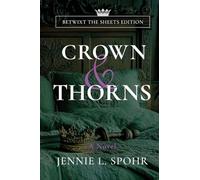 Crown & Thorns Betwixt the Sheets Edition