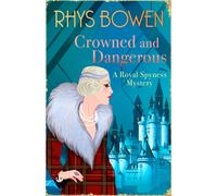 Crowned and Dangerous