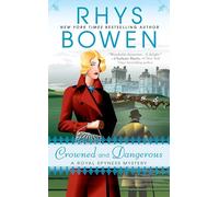 Crowned And Dangerous A Royal Spyness Mystery: 10