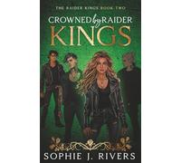 Crowned By Raider Kings: A Dark Reverse Harem Romance (The Raider Kings)