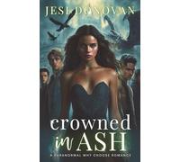 Crowned in Ash: A Paranormal Why Choose Romance (Academy of Ruin)