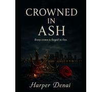 Crowned in Ash: Crescent City Syndicate