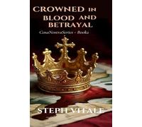 CROWNED IN BLOOD AND BETRAYAL: Cosa Nostra Series - Book 2