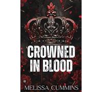 Crowned In Blood: Düstere Mafia-Liebesroman