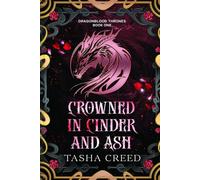 Crowned in Cinder and Ash: A Dragon Shifter Paranormal Romance (Dragonblood Thrones)
