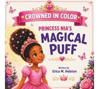 Crowned in Color: Princess Nia's Magical Puff