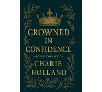 Crowned in Confidence