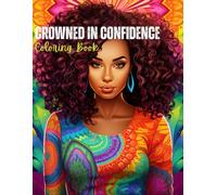 Crowned in Confidence: Coloring Book