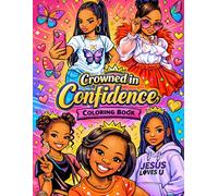 Crowned In Confidence Coloring Book: Coloring Book