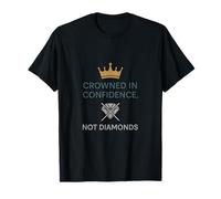 Crowned in Confidence Not Diamonds Feminist Power Graphic T-Shirt