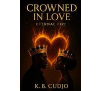 Crowned in Love: Eternal Fire: 1