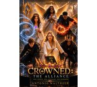 Crowned: The Alliance: 6 (The Crowned Series)