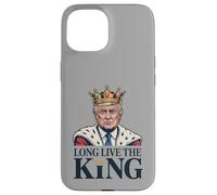 Crowned Trump Long Live the King - Funny Patriotic King Meme Case for iPhone 15