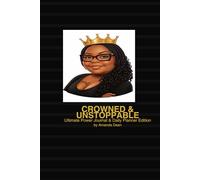 Crowned & Unstoppable: The Black Queen Daily Power Journal