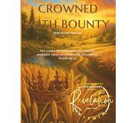 Crowned with Bounty: A Revelation Within Mind Renewal Journal