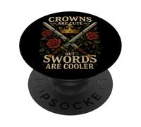 Crowns Are Cute But Swords Are Cooler Feminine Warrior PopSockets Adhesive PopGrip