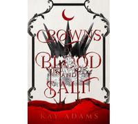Crowns of Blood and Salt