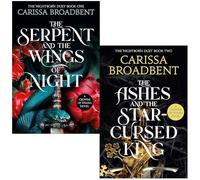 Crowns of Nyaxia Series 2 Books Collection Set By Carissa Broadbent (The Serpent and the Wings of Night & The Ashes and the Star-Cursed King)