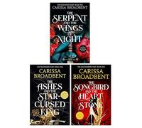 Crowns of Nyaxia Series By Carissa Broadbent 3 Books Collection Set (The Serpent and the Wings of Night, The Ashes and the Star Cursed King & The Songbird and the Heart of Stone [Hardback])
