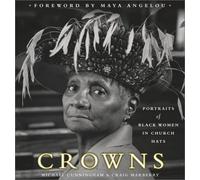 Crowns: Portraits of Black Women in Church Hats
