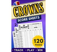 Crowns Score Sheets: 120 Large Print Pads For Scorekeeping