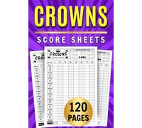 Crowns Score Sheets: 120 Large Print Pads For Scorekeeping