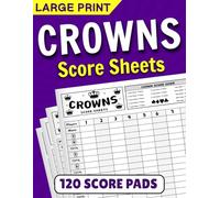 Crowns Score Sheets: 120+ Large Print Pads For Scorekeeping with Size 8.5 x 11 inches