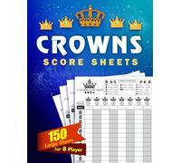 Crowns Score Sheets: 150 Large Score Pads For 5 crowns Card Game | Large page with Guide for 8 Players scorekeeping