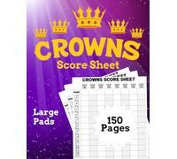 Crowns Score Sheets: 150 Pages Scorekeeping Book - Track Up to 8 Players | 8.5x11 Clear Design: Crowns Score Keeper Logbook : Clear Layout for Stress