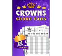 Crowns Score Sheets: 150 Score Pads For 5 crowns Card Game | Travel size Score page with Guide for 8 Players scorekeeping