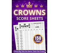 Crowns Score Sheets: 150 Score Pages For Scorekeeping