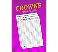 Crowns Score Sheets: Large Print Scorekeeping Scores Books For Card Game | Track 7 Players at Once (6x9 Inches, 108 Pages)
