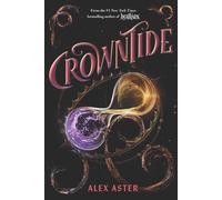 Crowntide Book Paperback Alex Aster The Lightlark Saga Series Softcover Novel
