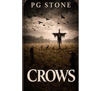 Crows: A Folk Horror Novel (The Stone Files)