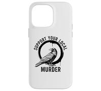 Crows Before Bros Support Your Local Murder Case for iPhone 14 Pro Max