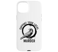Crows Before Bros Support Your Local Murder Case for iPhone 15 Plus