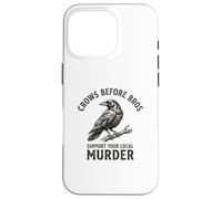 Crows Before Bros Support Your Local Murder Crow Case for iPhone 16 Pro
