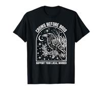 Crows Before Bros - Support Your Local Murder Crow Design T-Shirt