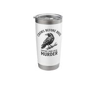 Crows Before Bros Support Your Local Murder Crow Stainless Steel Insulated Tumbler