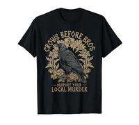 Crows Before Bros Support Your Local Murder Raven Crow T-Shirt, Men, Black, X-Large