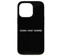 Crows Over Crowds Gothic Crow Introvert Humor Case for iPhone 13 Pro
