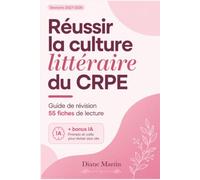 CRPE 2027 - 55 fiches de lecture pour l'épreuve écrite de français: Culture littéraire : histoire littéraire, genres, œuvres et méthode - Fiches de révision niveau Master + bonus IA